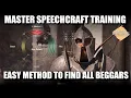 Oblivion Remastered Easy Method Master Speechcraft Training Find all 19 beggars UESP