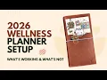 2026 Wellness Planner Setup Why I m Changing It Mid-Year TN Planner Flip Through