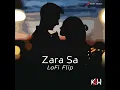 Zara Sa (Lofi Flip) - KK & KSW