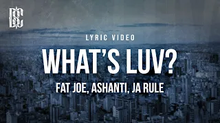 fat joe feat ashanti ja rule whats luv lyrics