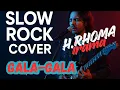Lagu Gala-Gala - Slow Rock Cover Menyentuh Hati | Lagu Legendaris Rhoma Irama