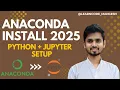 How to Install Anaconda for Python Data Science 2025 Step-by-Step Guide