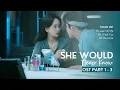 Download Lagu [FULL Part 1-3] She Would Never Know OST |  선배, 그 립스틱 바르지 마요 OST