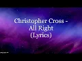 Download Lagu Christopher Cross - All Right (Lyrics HD)