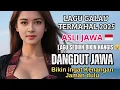 Download Lagu LAGU BIKIN NANGIIISS SEDIIIHH BAPERAN /DANGDUT KOPLO ASLI JAWA ENAK DI DENGAR/ GALAU PATAH HATI