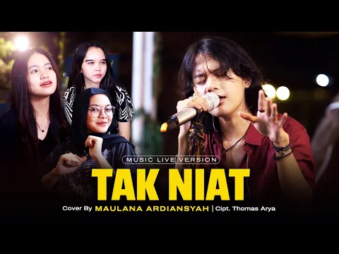Download MP3 Maulana Ardiansyah - Tak Niat (Live Ska Reggae)
