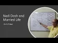 Nadi Dosh and Married Life