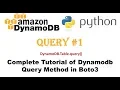 Complete Tutorial of DynamoDB Query Method in Boto3