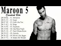 Lagu Best Songs of Maroon 5 (HQ) Maroon 5 Greatest Hits