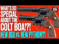 What s So Special About the Colt BOA New BOA vs New Python