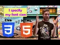Lesson 36 I specify my font sizes HTML for beginners