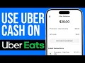 How to Use Uber Cash on Uber Eats