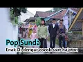 Lagu sunda enak di dengar kan cocok untuk hajatan di kampung