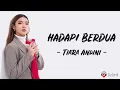 Hadapi Berdua - Tiara Andini (Lirik Lagu)