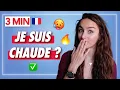 LEARN FRENCH IN 3 MINUTES Je suis chaud