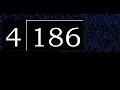 Divide 186 by 4 decimal result Division with 1 Digit Divisors How to do