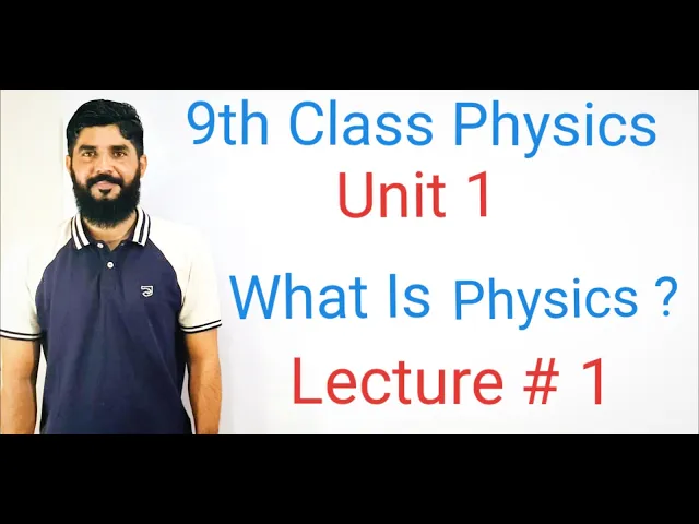what is physics ? Define physics | Easy Explaination for 9 Students with examples, physics explained