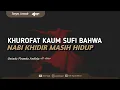 Download Lagu Khurofat kaum sufi bahwa Nabi Khidir masih hidup - Ustadz Firanda Andirja
