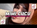DJ MIMI CUCU VIRAL TIKTOK TERBARU 2025 || SOUND JEDAG JEDUNG YANG LAGI VIRAL TIKTOK!!