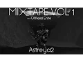 Download Lagu ★Astreya2★ - MixTape Vol 1. - OfficialEnte