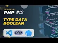 PHP TUTORIAL TYPE DATA BOOLEAN