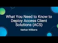 iAdmin 2025 What You Need to Know to Deploy Access Client Solutions ACS