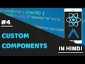 - CUSTOM COMPONENTS IN REACT NATIVE REACT NATIVE TUTORIALS IN HINDI