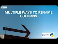 Easy ways to rename columns with pandas in Python Data science Tutorial