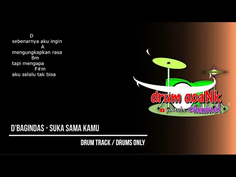 Download MP3 D'Bagindas - Suka Sama Kamu (drums only) [chord gitar \u0026 lirik]