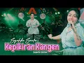 Download Lagu Syahiba Saufa - Kepikiran Kangen [Official Live Music Video]