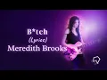 Meredith Brooks - Bitch (Lyrics)