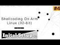 Shellcoding On ARM 32-bit LINUX 4 Initial Setup of ARM Environment