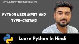 Python Day 06 Python User input and TypeCasting Learn Python in Hindi