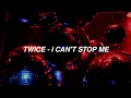 Download Lagu TWICE(트와이스)- I Can't Stop Me 'Easy Lyrics