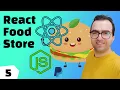 Build A Food Store Using ReactJS - Part 5