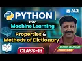 Class 13 Python with Machine Learning Properties Methods of Dictionary ACE Engg College