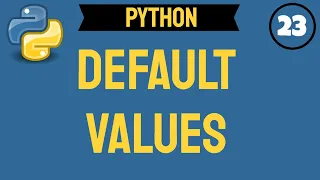 Python How To Use Default Values 241