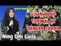 Lagu UJIAN HIDUP TERIMALAH DENGAN SABAR - NING UMI LAILA - SPESIAL MALAM JUM'AT