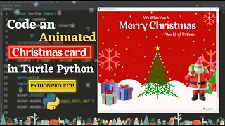 Animated Christmas card with song in Turtle Python Wishing Merry Christmas using Python