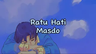 ratu hati masdo lirik video