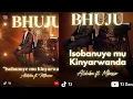 BHUJU – ISOBANUYE MU KINYARWANDA | MBOSSO l ft AliKiba