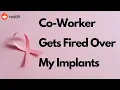 - Fired Over My Breast Implants