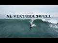 XL VENTURA SWELL C-Street Ventura CA A Surf Film 12 22 24
