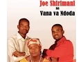Download Lagu hash tag Joe Shirimani__Joe Shirimani na Vana va Ndhoda hashtag