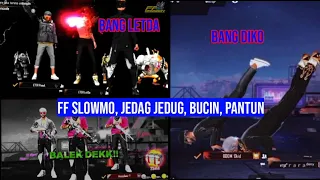 Download ff slowmo, bucin, Jedag jedug, pantun, lucu MP3