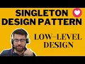 Singleton Design Pattern LOW-LEVEL DESIGN SYSTEM DESIGN Techie007