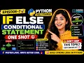 If Else Conditional Statement in Python One Shot Episode-7 Python full course