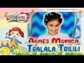 Download Lagu Agnes Monica - Tra La La Tri Li Li (Official Kids Video)