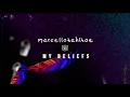 Download Lagu Marcello Tahitoe - My Beliefs (Official Audio)