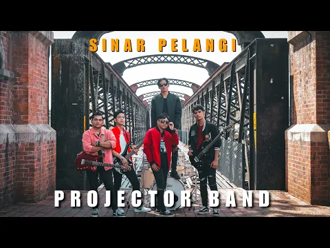 Download MP3 Projector Band - Sinar Pelangi (Official Music Video)